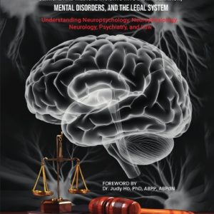 Forensic Neuropsychopathology: Clinical and Medical Insights into Brain–Behavior