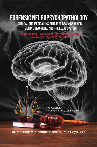 Forensic Neuropsychopathology: Clinical and Medical Insights into Brain–Behavior